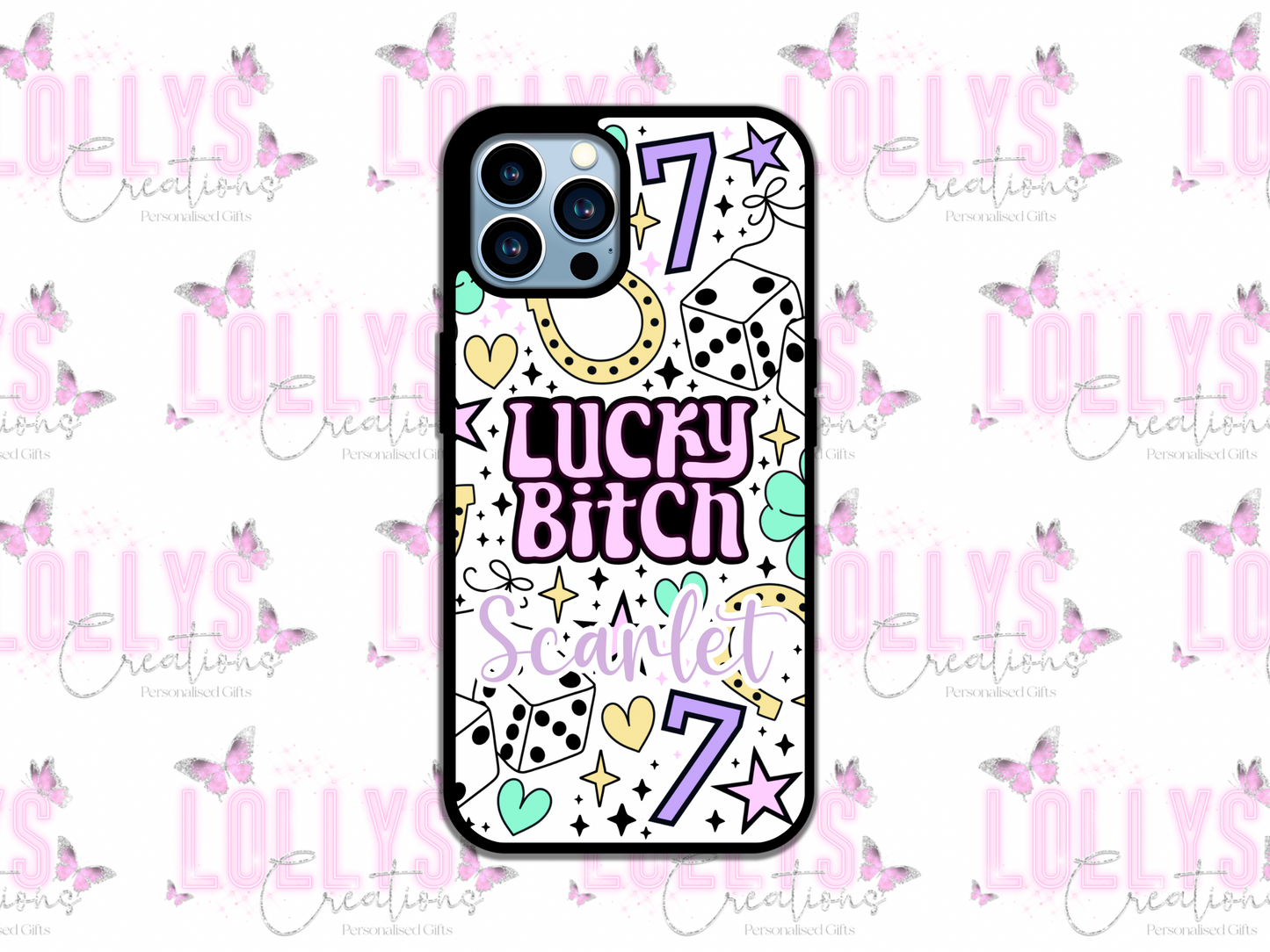 Lucky bitch phone case | can also be personalised